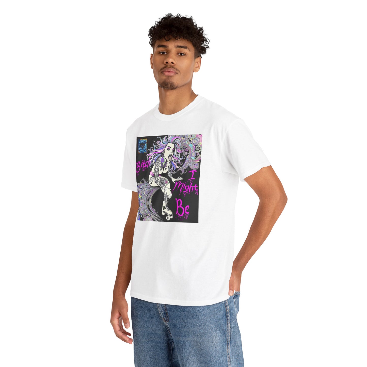"Bitch I Might Be" Unisex Heavy Cotton Tee - Retro Skate Vibe