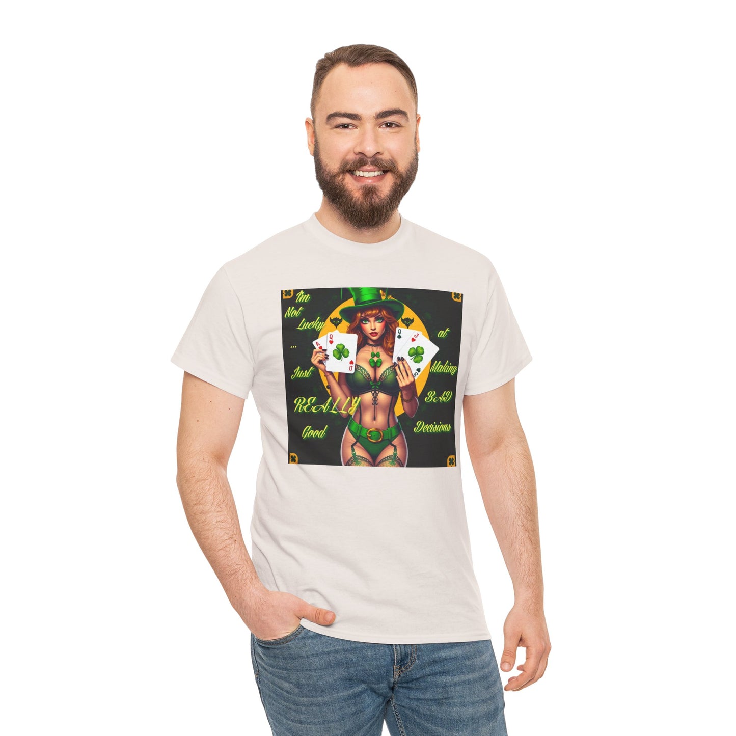 "I'm Not Lucky, I'm just really good at making Bad Decisions" St. Patrick's Day Unisex Heavy Cotton Tee - Playful Design with Lucky Charm Theme