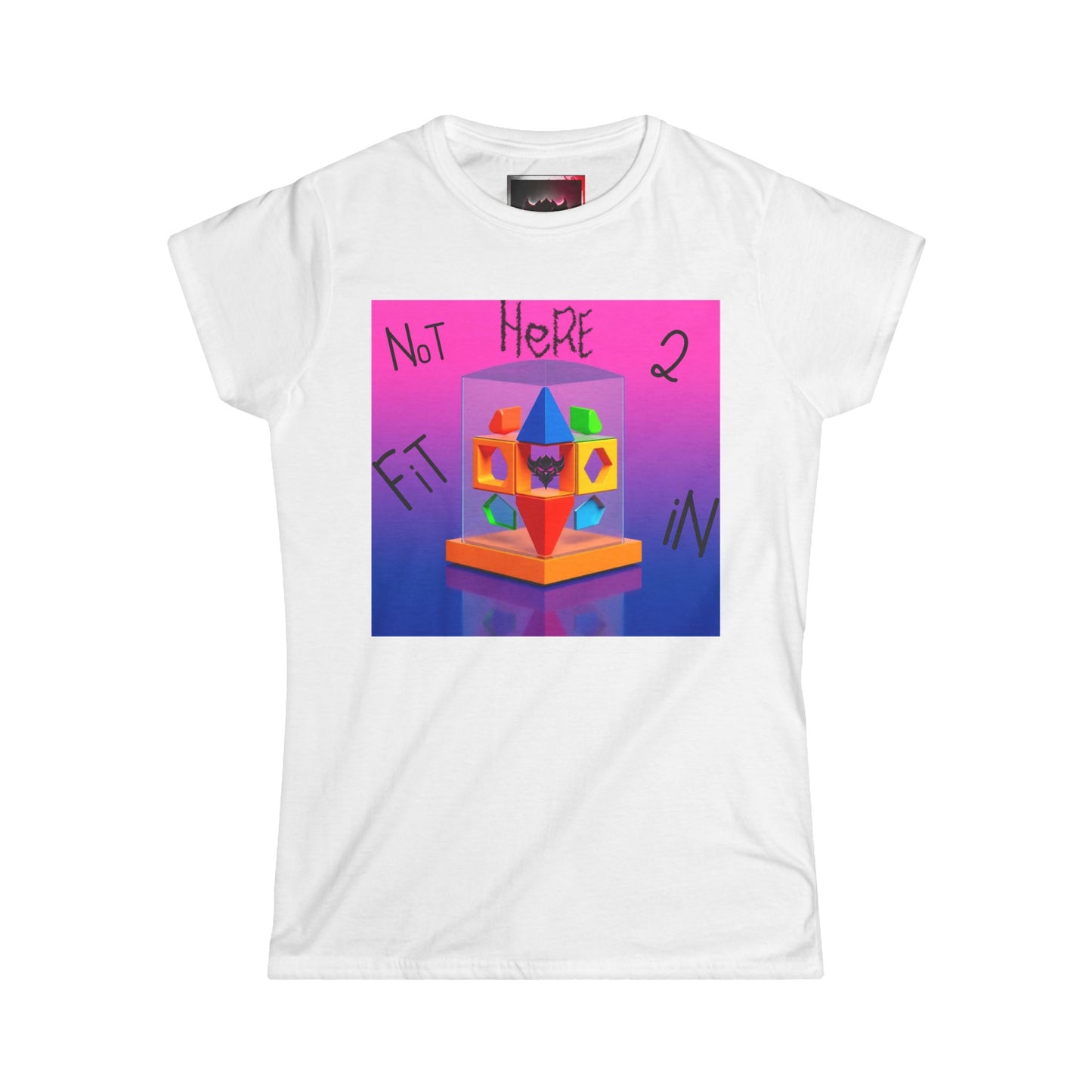 "Not Here 2 Fit In" Women's Softstyle Tee - Colorful Graphic Tee for Creative Souls