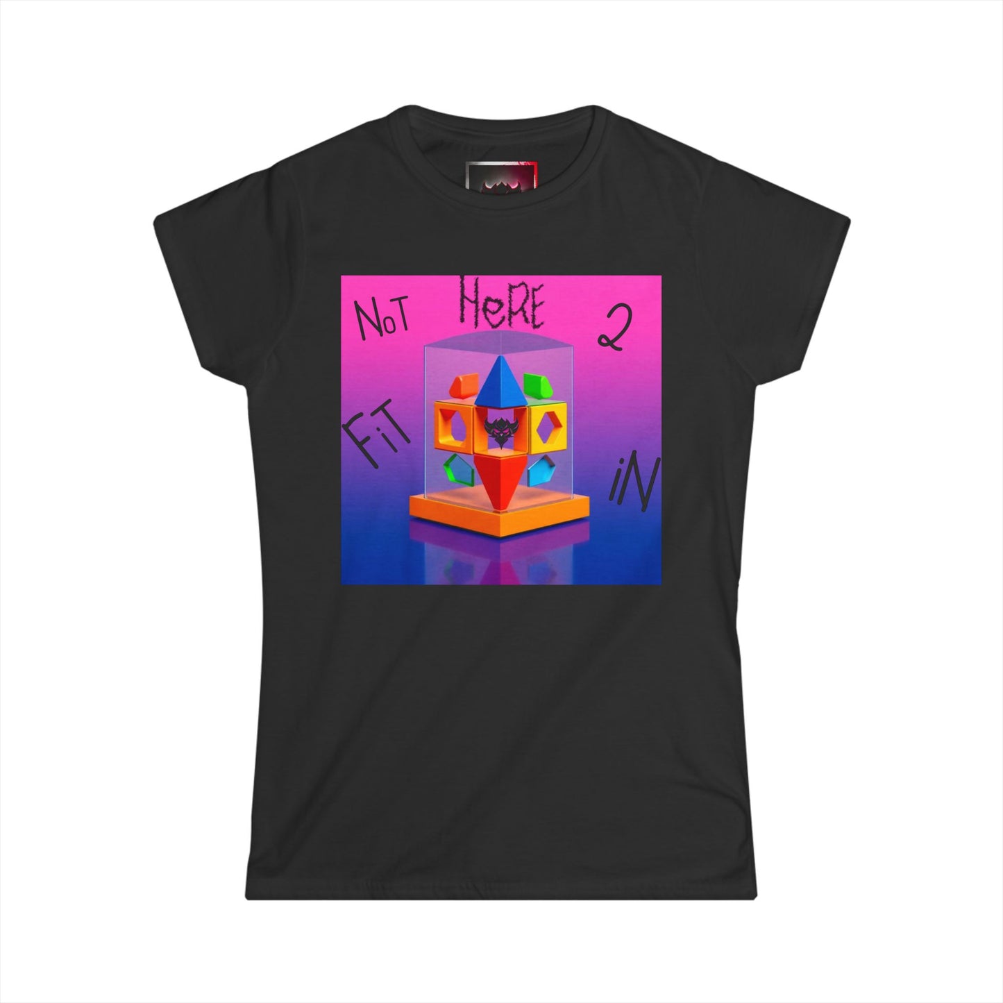 "Not Here 2 Fit In" Women's Softstyle Tee - Colorful Graphic Tee for Creative Souls