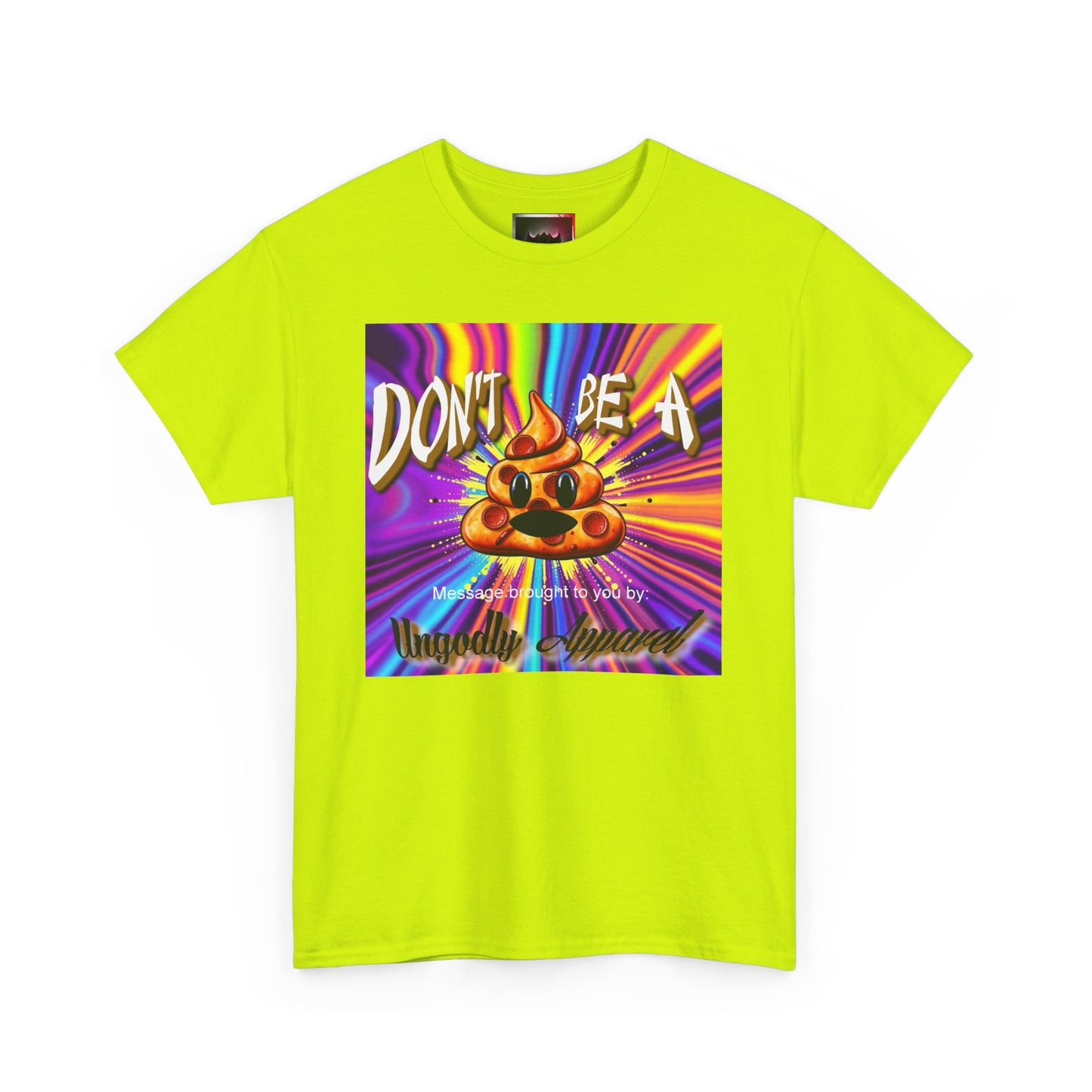 "Don't Be a Pizza Shit" Colorful Graphic Tee with Motivational Quote, Unisex Cotton Shirt for Casual Wear, Gift for Friends, Streetwear, Unique T-shirt