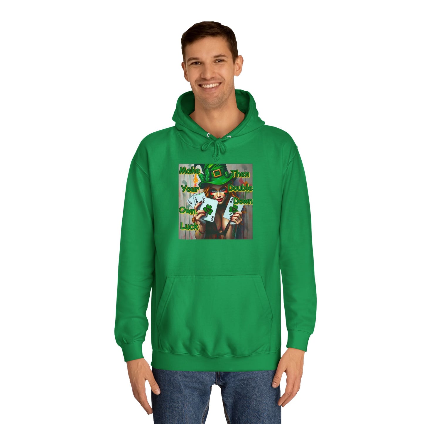 Lucky Charm Unisex College Hoodie - "Make Your Own Luck, Then Double Down" Design