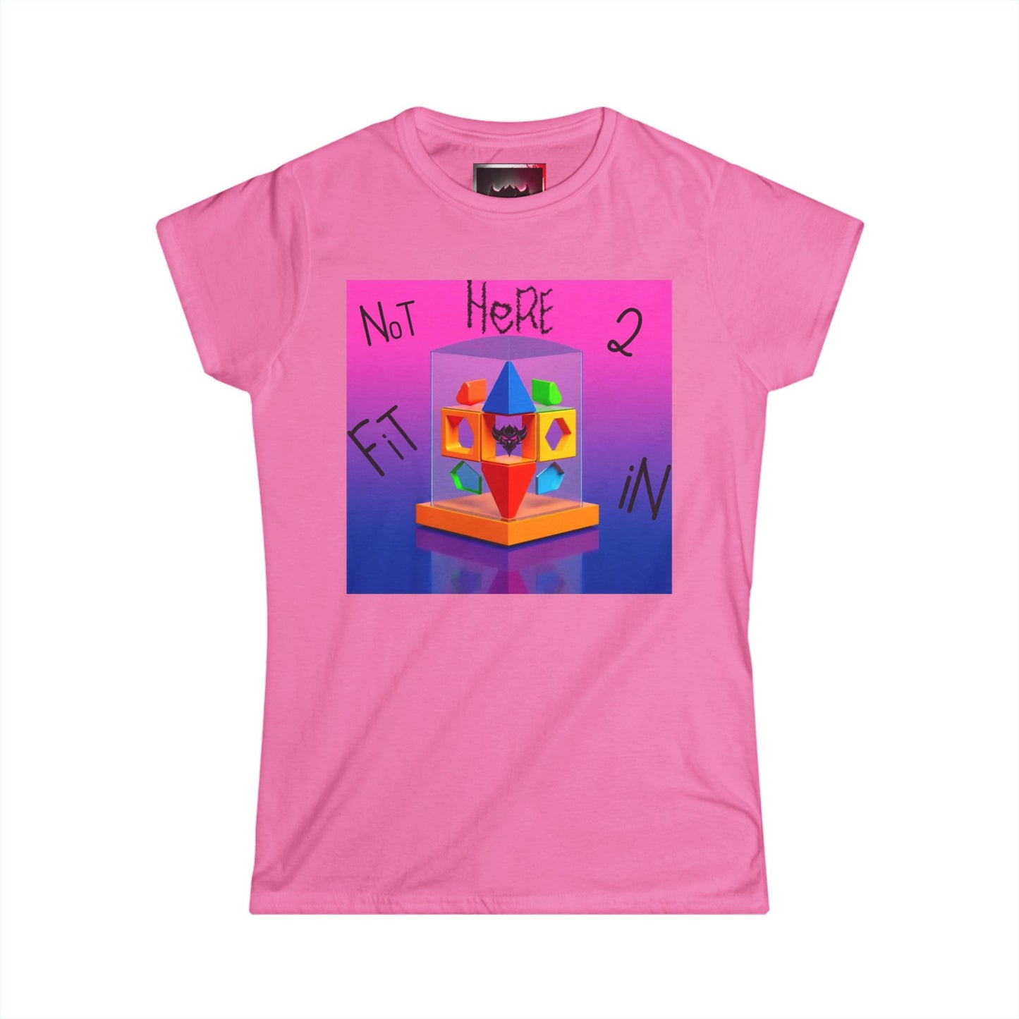 "Not Here 2 Fit In" Women's Softstyle Tee - Colorful Graphic Tee for Creative Souls