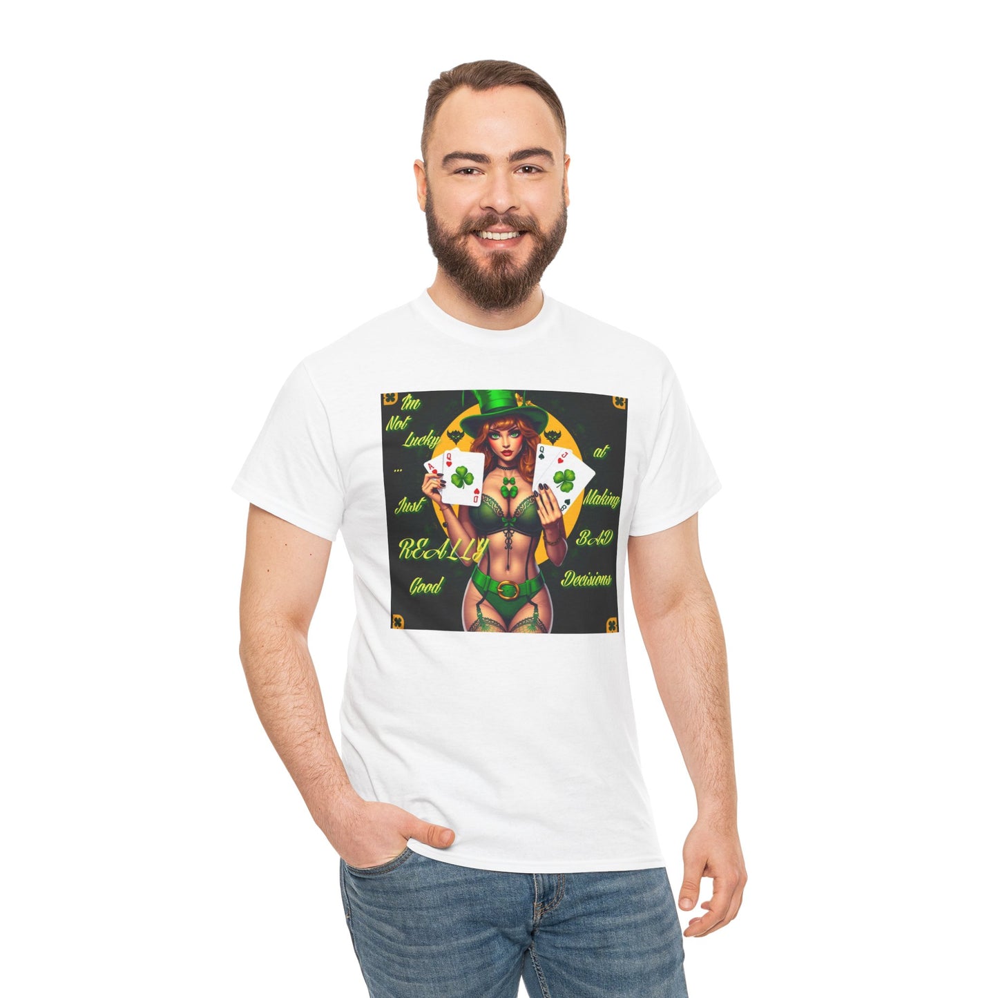 "I'm Not Lucky, I'm just really good at making Bad Decisions" St. Patrick's Day Unisex Heavy Cotton Tee - Playful Design with Lucky Charm Theme