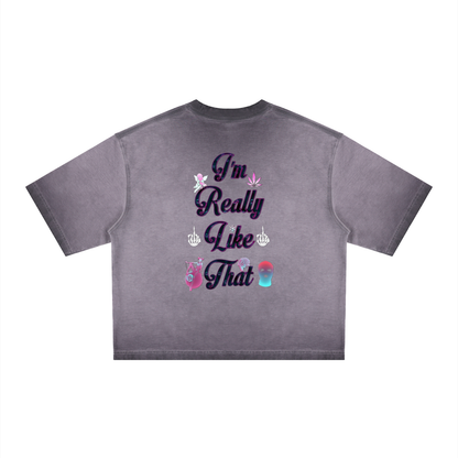 "UG Apparel: I'm Really Like That" Unisex Reverse Dyed Boxy T-Shirt