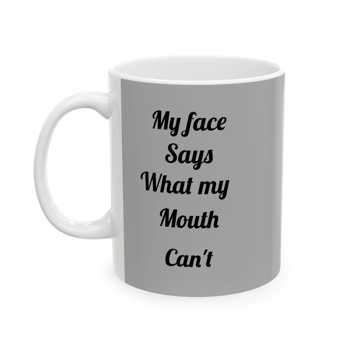 "My Face" Ceramic Mug 11oz