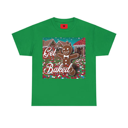 "Get Baked" T-Shirt