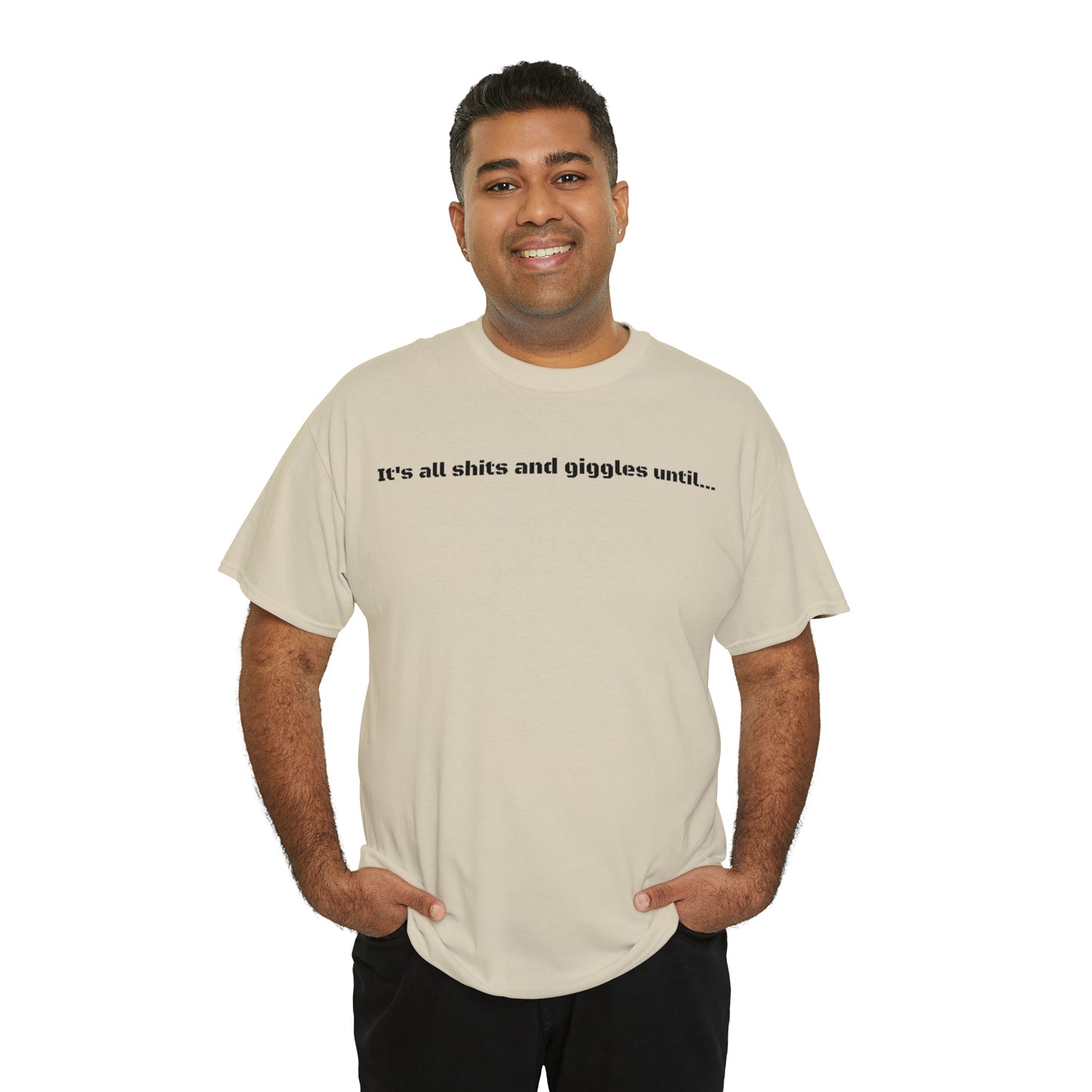 "Shits and Giggles" T-Shirt