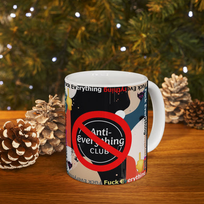 Ceramic Mug - "Anti-Everything Club" Graphic Coffee Cup