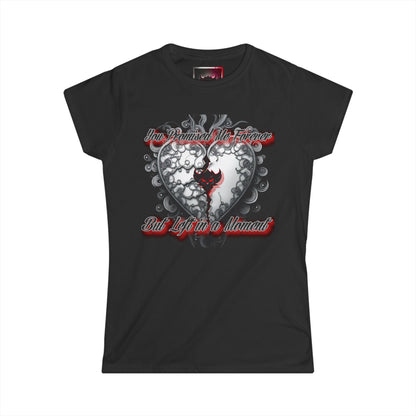 Emotional Heart Design Women's Softstyle Tee - "You Promised Me Forever"