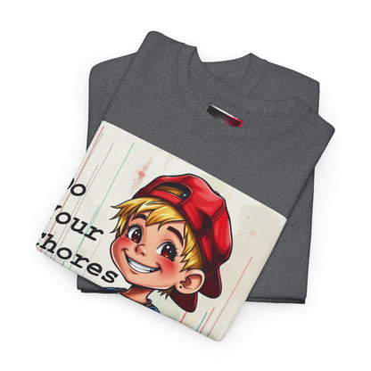 "Do your Chores" Fun, Dark-humour - Quirky Unisex Heavy Cotton T-Shirt, Positive Affirmations, Home & Play