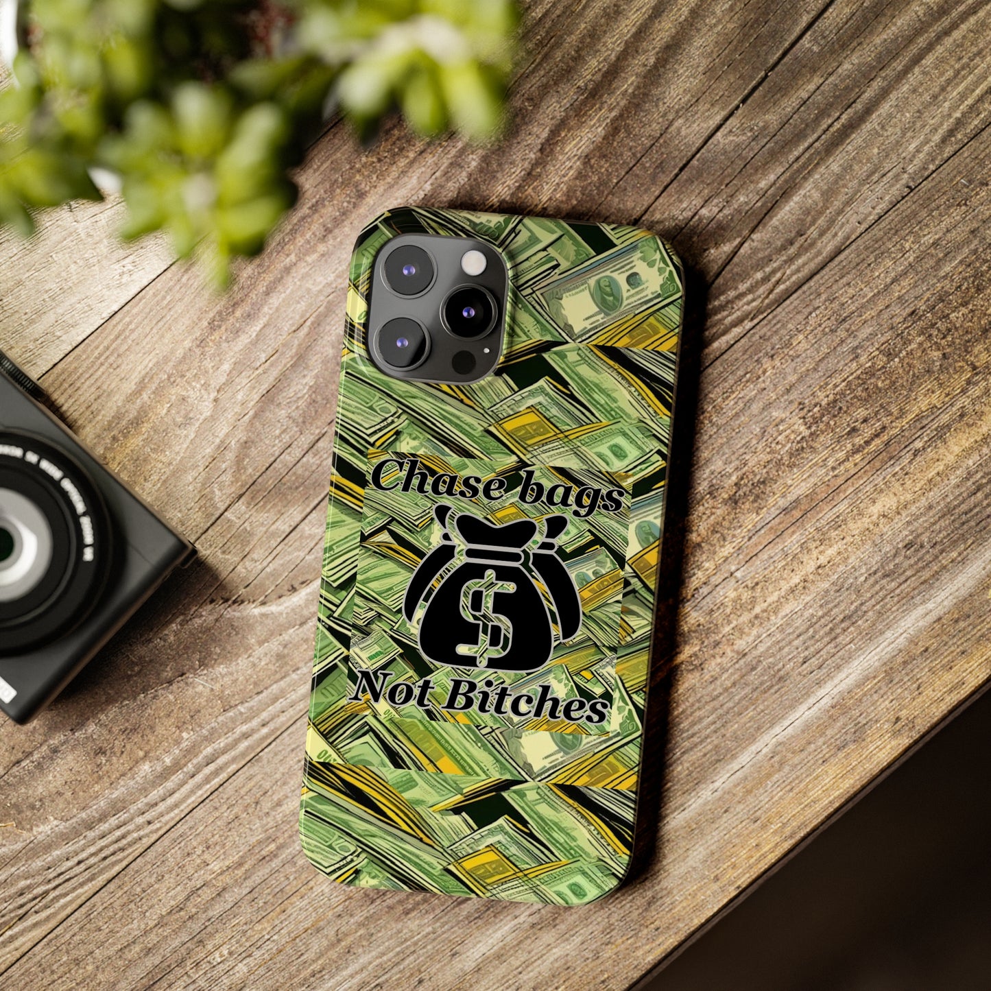 Chase Bags, Not Bitches-Phone Case