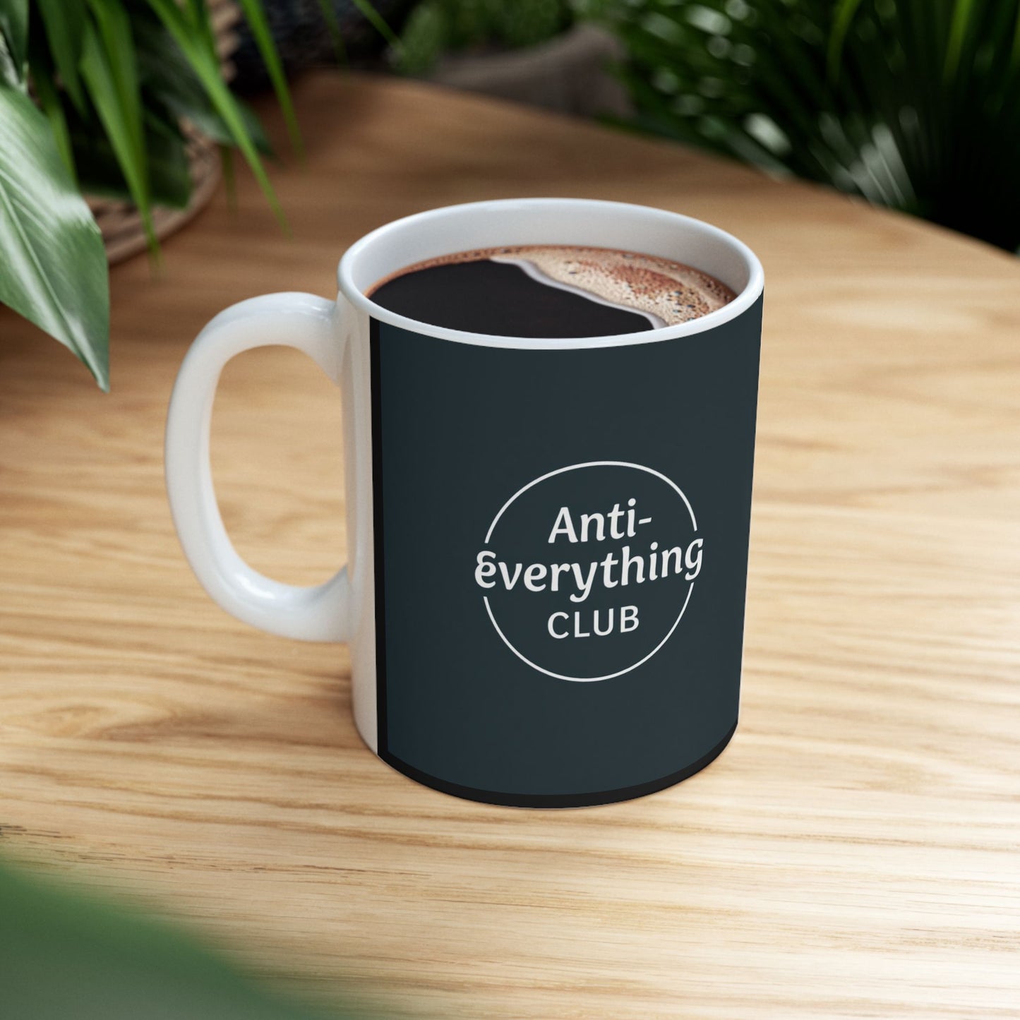 Ceramic Mug - "Anti-Everything Club" Graphic Coffee Cup