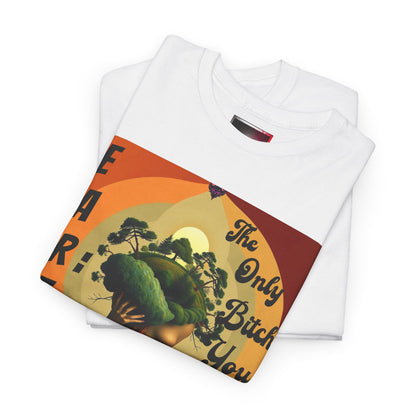 Earth-Inspired Unisex Heavy Cotton Tee - 'The Only Bitch You Can't Ghost'