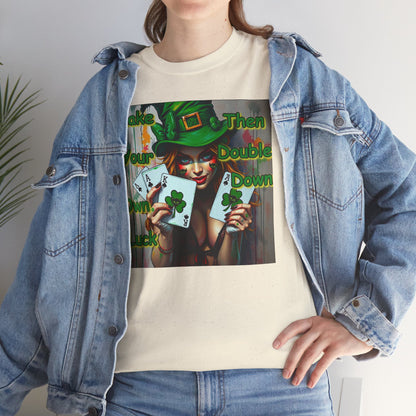 St. Patrick's Day Unisex Heavy Cotton Tee - "Make Your Own Luck Then Double Down" Fun Graphic Tee