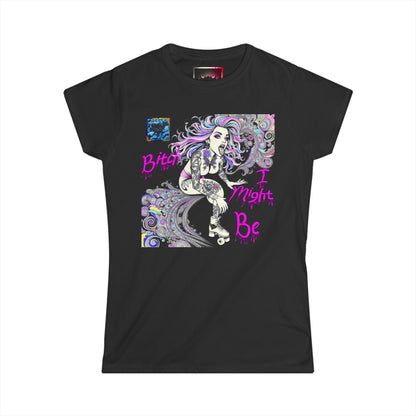 Bold Women's Graphic Tee - "Bitch I Might Be" Design for Confident Style