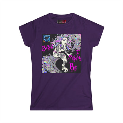 Bold Women's Graphic Tee - "Bitch I Might Be" Design for Confident Style