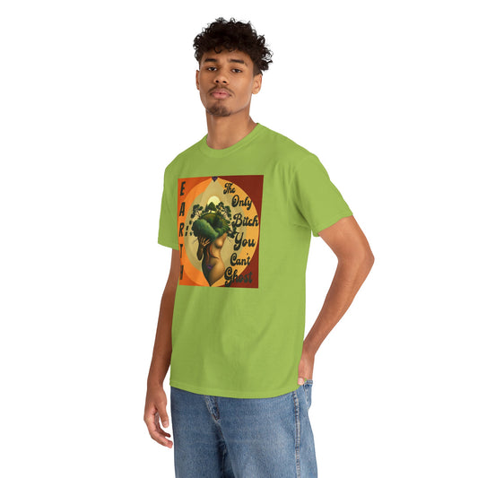 Earth-Inspired Unisex Heavy Cotton Tee - 'The Only Bitch You Can't Ghost'