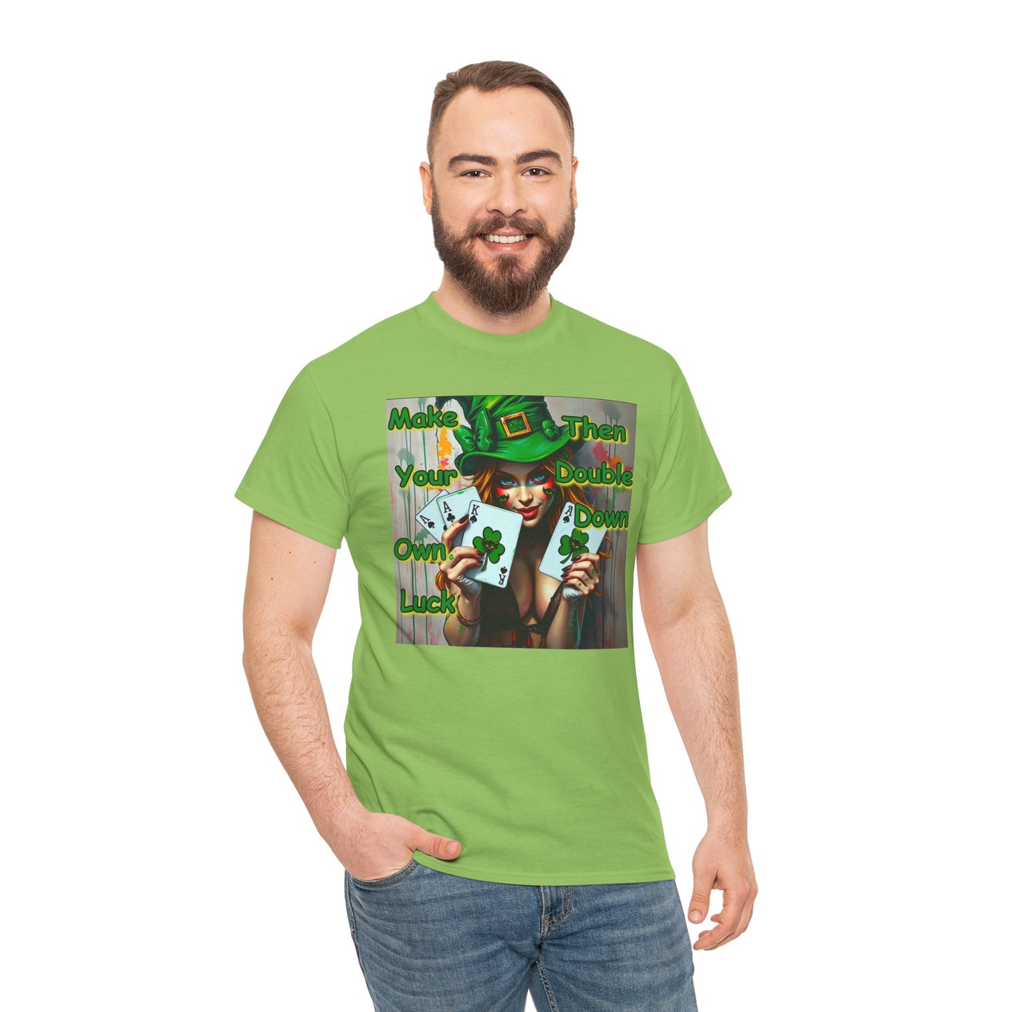 St. Patrick's Day Unisex Heavy Cotton Tee - "Make Your Own Luck Then Double Down" Fun Graphic Tee