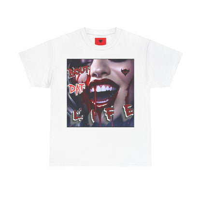 "Bout that Life" T-Shirt