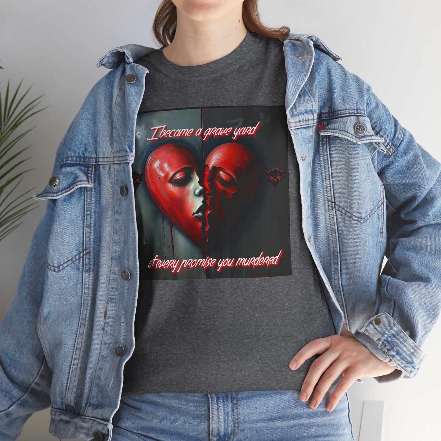 Heartbreak Unisex Heavy Cotton Tee - "I Became a Graveyard to Every Promise You Murdered" Graphic T-Shirt