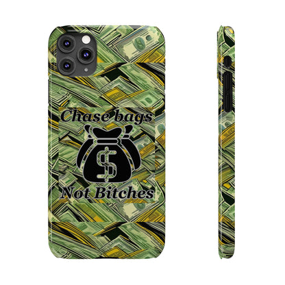 Chase Bags, Not Bitches-Phone Case