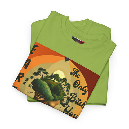 Earth-Inspired Unisex Heavy Cotton Tee - 'The Only Bitch You Can't Ghost'