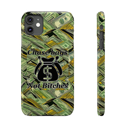 Chase Bags, Not Bitches-Phone Case