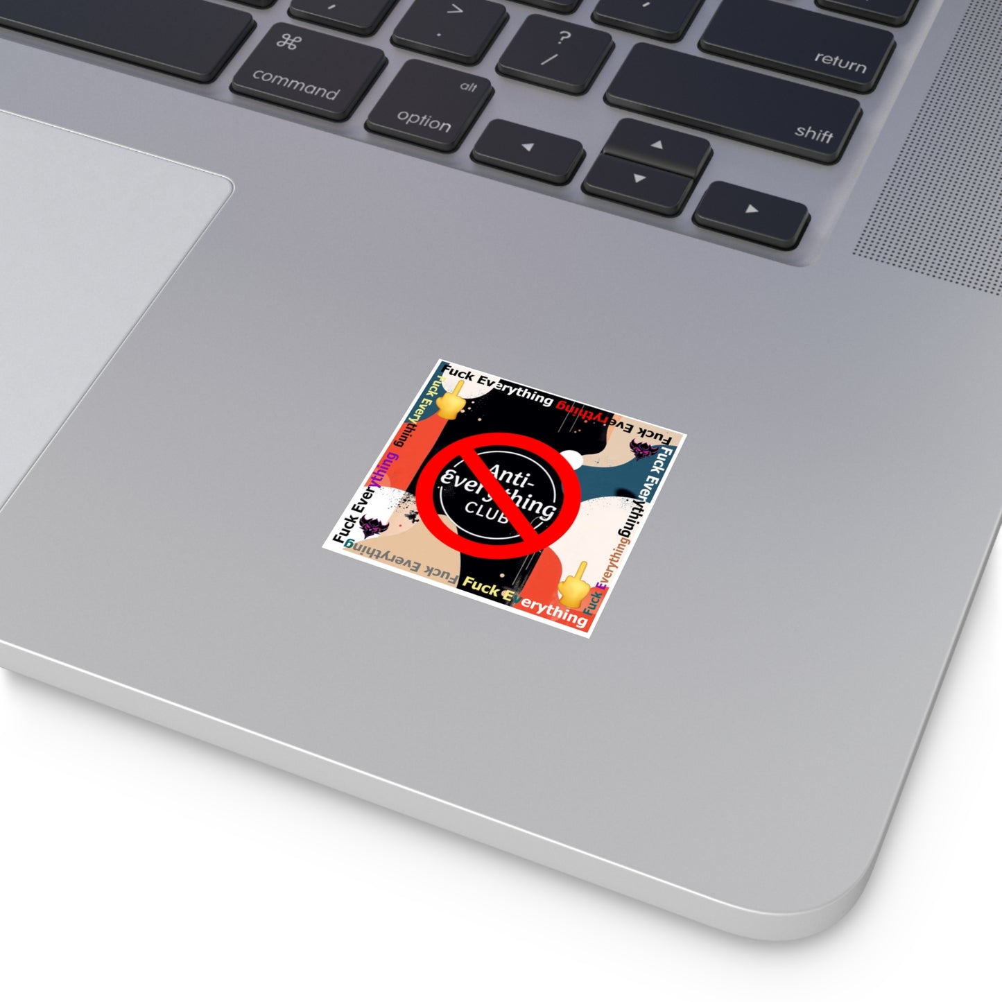 Square Sticker — “Anti-Everything Club" Graphic