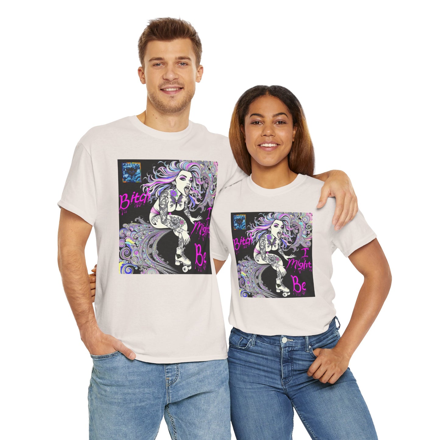 "Bitch I Might Be" Unisex Heavy Cotton Tee - Retro Skate Vibe