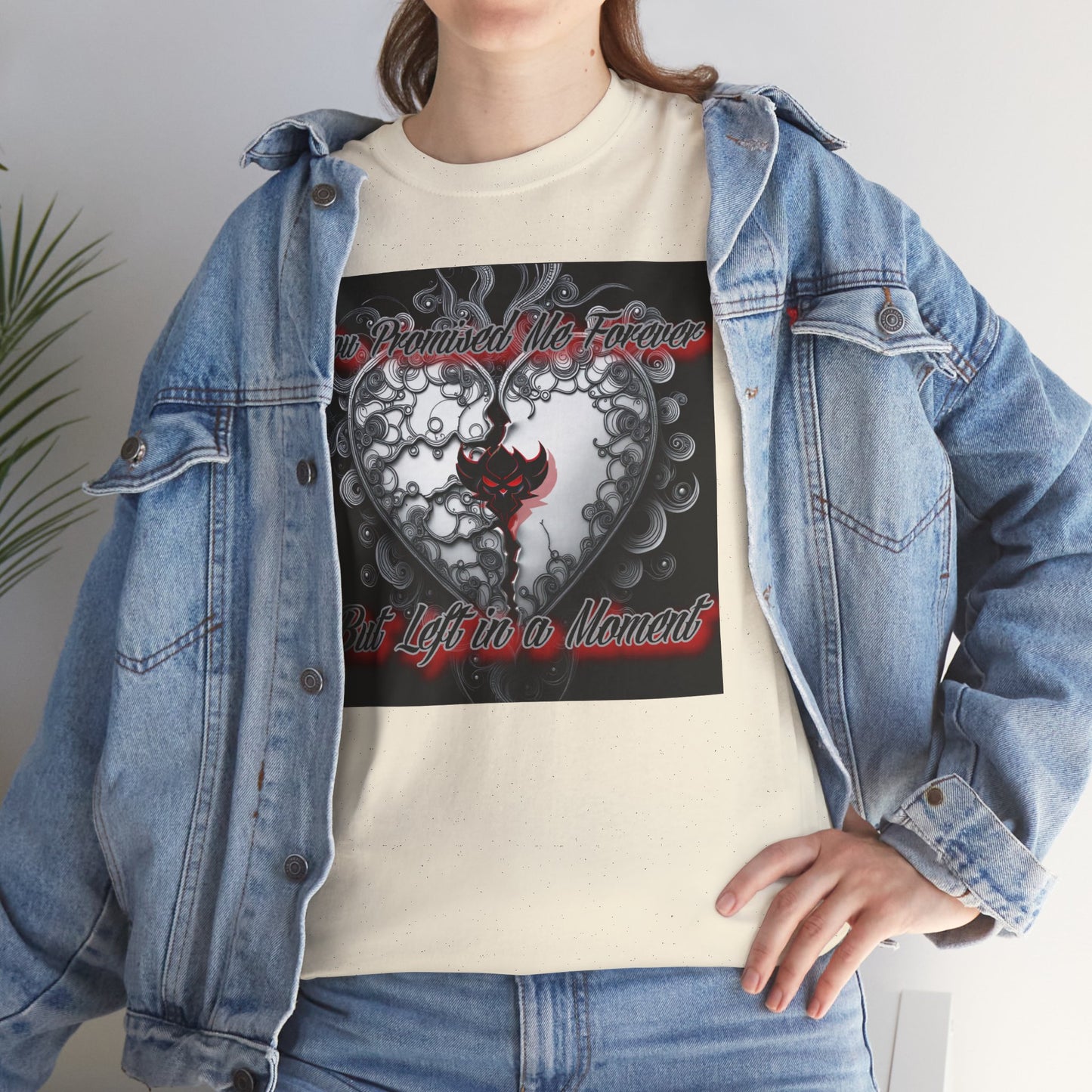 Unisex Heavy Cotton Tee - " You Promised the Forever But Lost in a Moment" Graphic Tee - Perfect for Casual Wear and Gift Giving