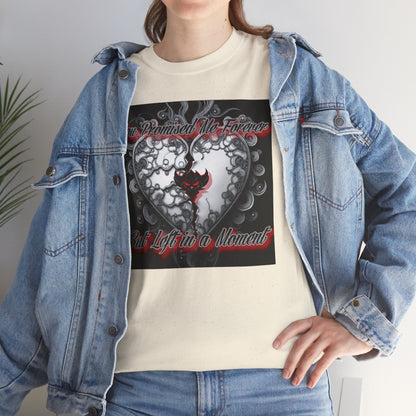 Unisex Heavy Cotton Tee - " You Promised the Forever But Lost in a Moment" Graphic Tee - Perfect for Casual Wear and Gift Giving
