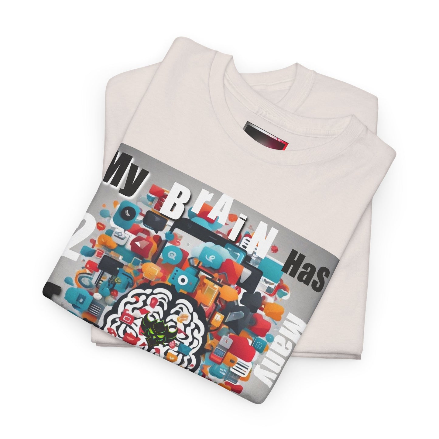 "My Brain Has 2 Many Tabs Open" Unisex Heavy Cotton Tee - Fun and Casual Graphic Shirt