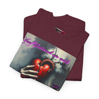 "You Shattered Me with Hands I Once I Held" Heartfelt Unisex Heavy Cotton Tee - Perfect for Valentine's Day & Everyday Wear