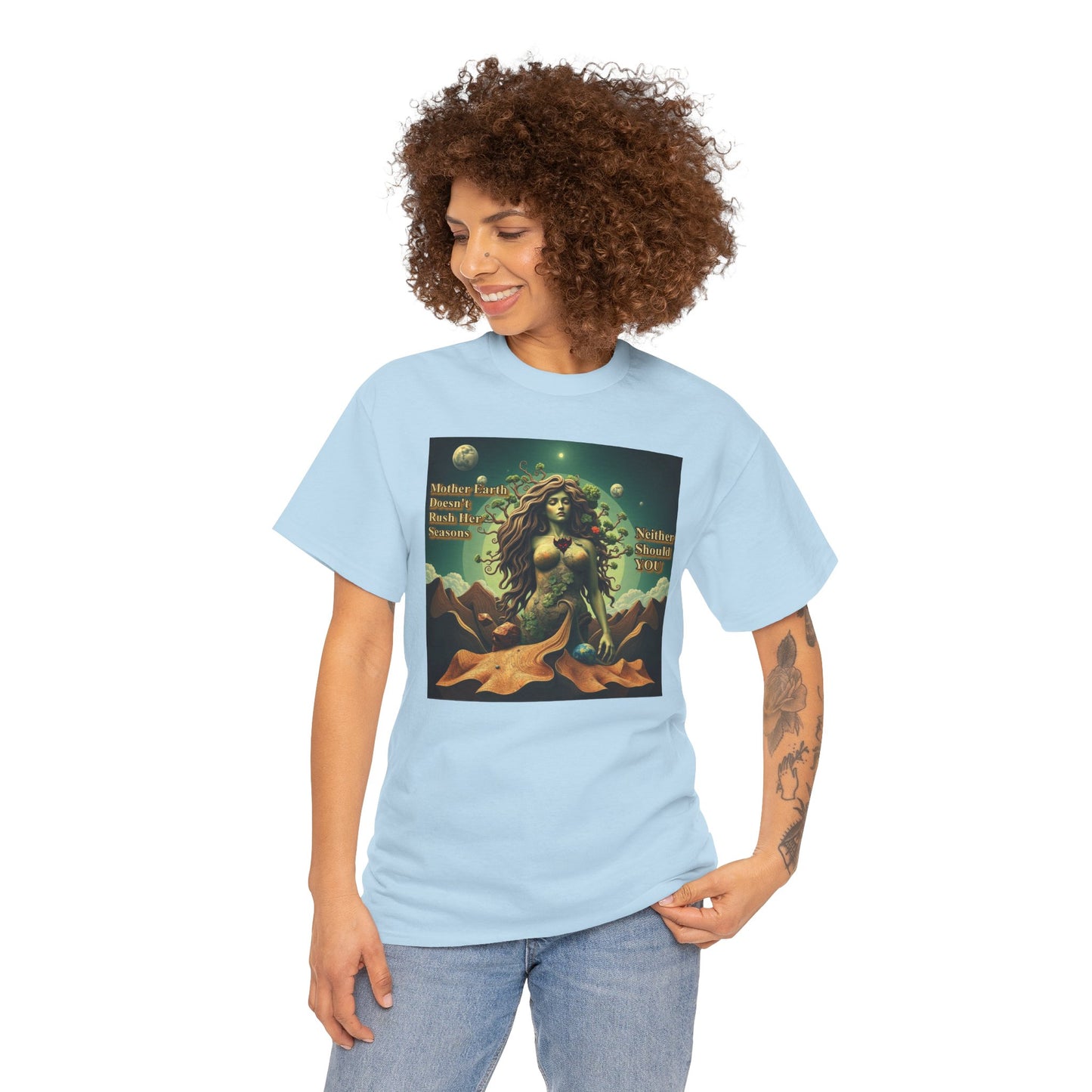 "Mother Earth Doesn't Rush her Reasons, Neither Should You"  Unisex Heavy Cotton Tee - Eco-Inspired Graphic T-Shirt