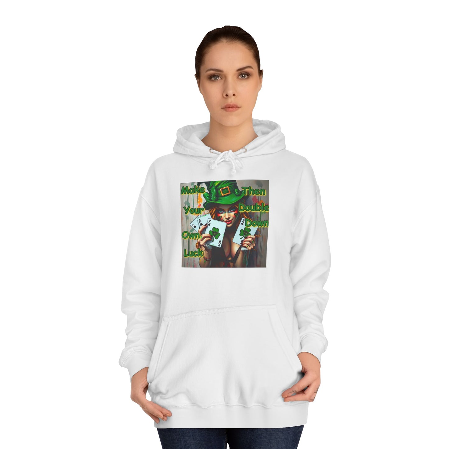 Lucky Charm Unisex College Hoodie - "Make Your Own Luck, Then Double Down" Design