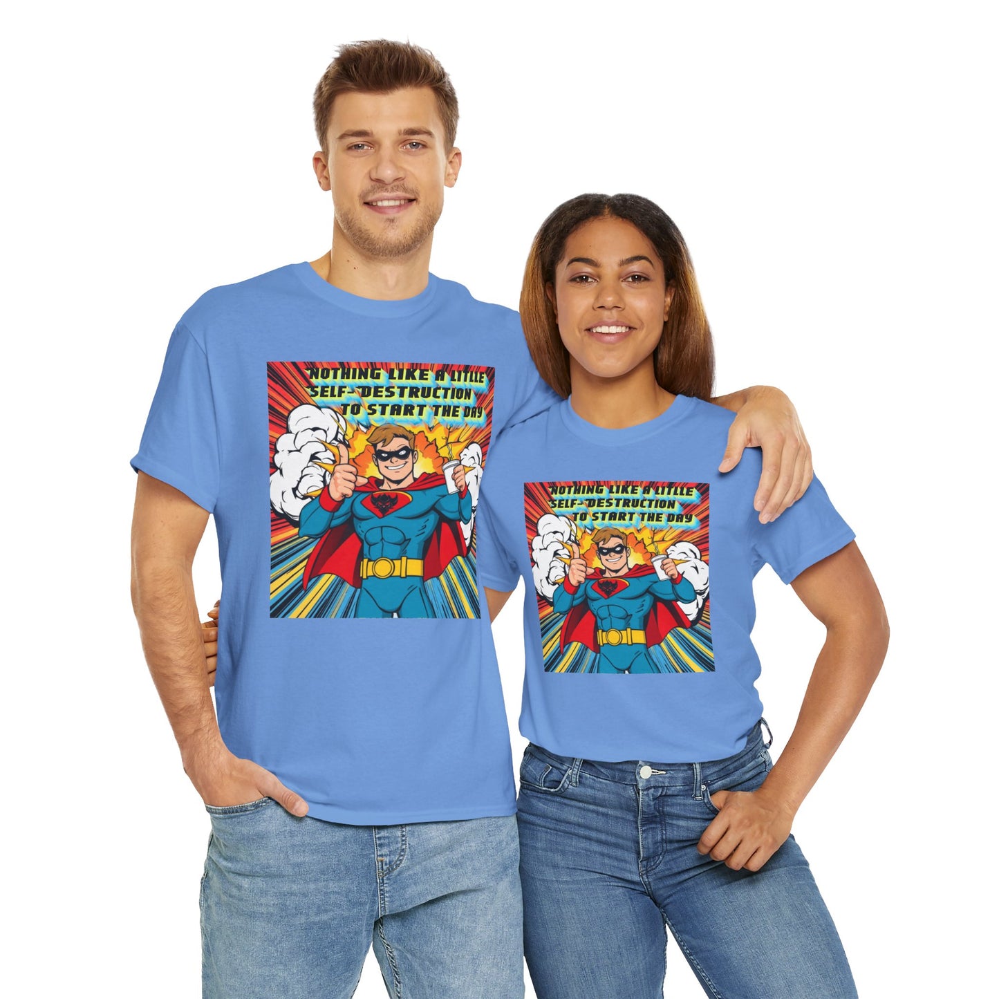 Comic Hero "Nothing Like a Little Self-Destruction to Start the Day" Unisex Heavy Cotton Tee