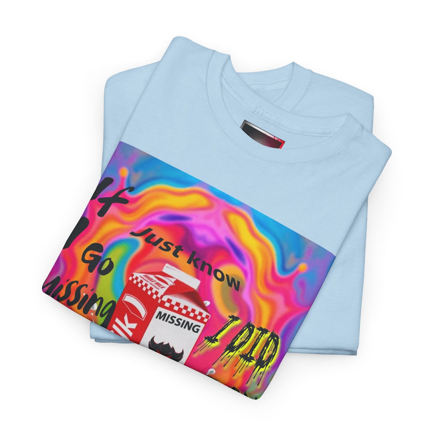 Vibrant Unisex Heavy Cotton Tee - 'If I Go missing, Just Know, I Did It On Purpose' Design