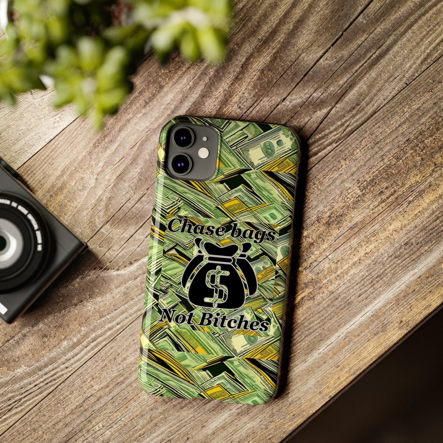 Chase Bags, Not Bitches-Phone Case