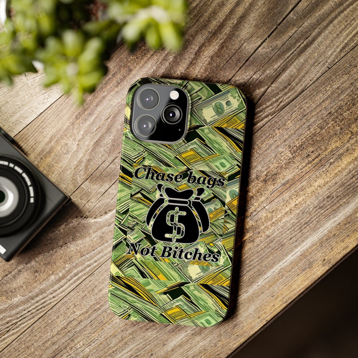 Chase Bags, Not Bitches-Phone Case