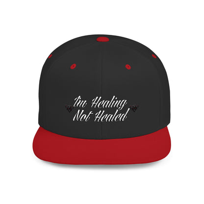 "I'm Healing Not Healed" Flat Bill Snapback Hat - Motivational Cap for Self-Care & Recovery