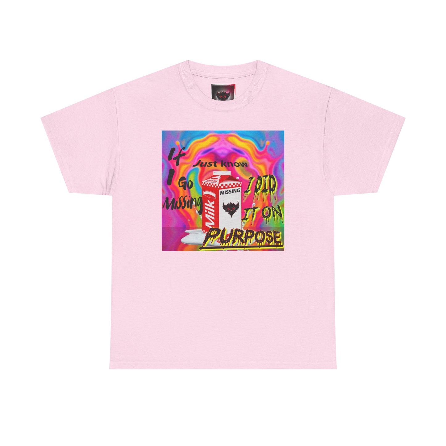 Vibrant Unisex Heavy Cotton Tee - 'If I Go missing, Just Know, I Did It On Purpose' Design