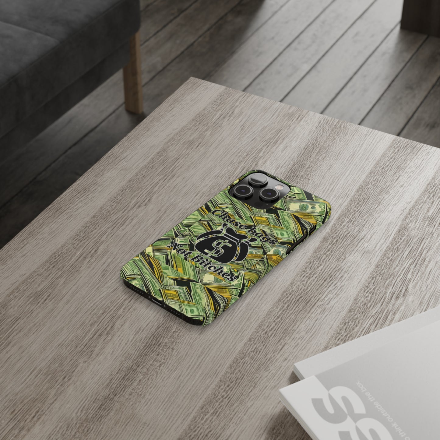 Chase Bags, Not Bitches-Phone Case