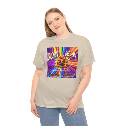 "Don't Be a Pizza Shit" Colorful Graphic Tee with Motivational Quote, Unisex Cotton Shirt for Casual Wear, Gift for Friends, Streetwear, Unique T-shirt