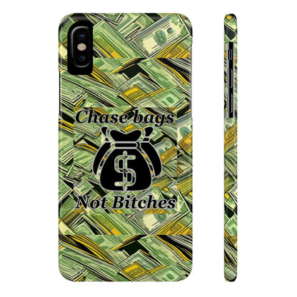 Chase Bags, Not Bitches-Phone Case