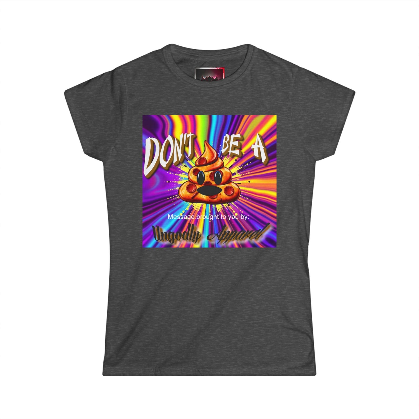 "Don't Be a Pizza Shit"  Emoji Women's Softstyle Tee, Funny Graphic T-Shirt, Gift for Friends, Humor Apparel, Quirky Fashion, Casual Wear