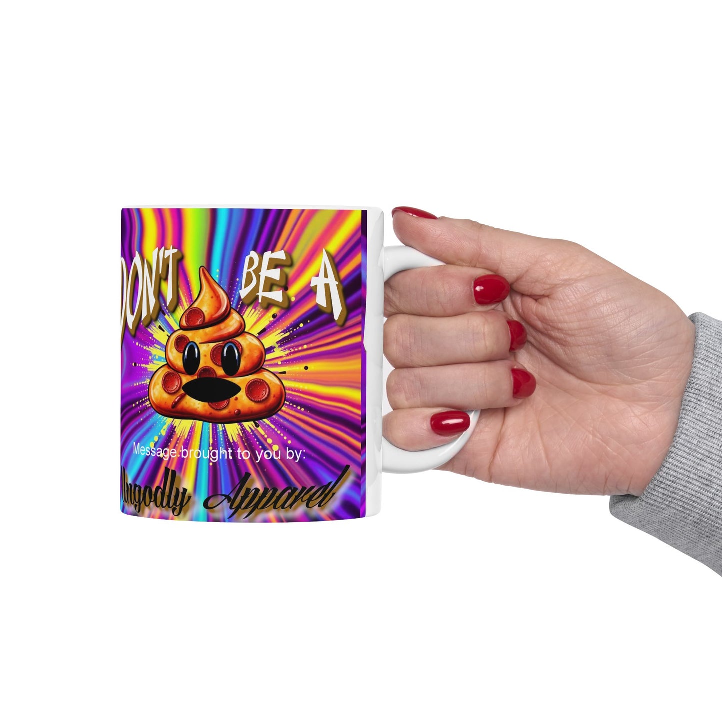 "Don't Be a Pizza Shit" Ceramic Mug — Funny Colorful Coffee Cup with Poop Emoji