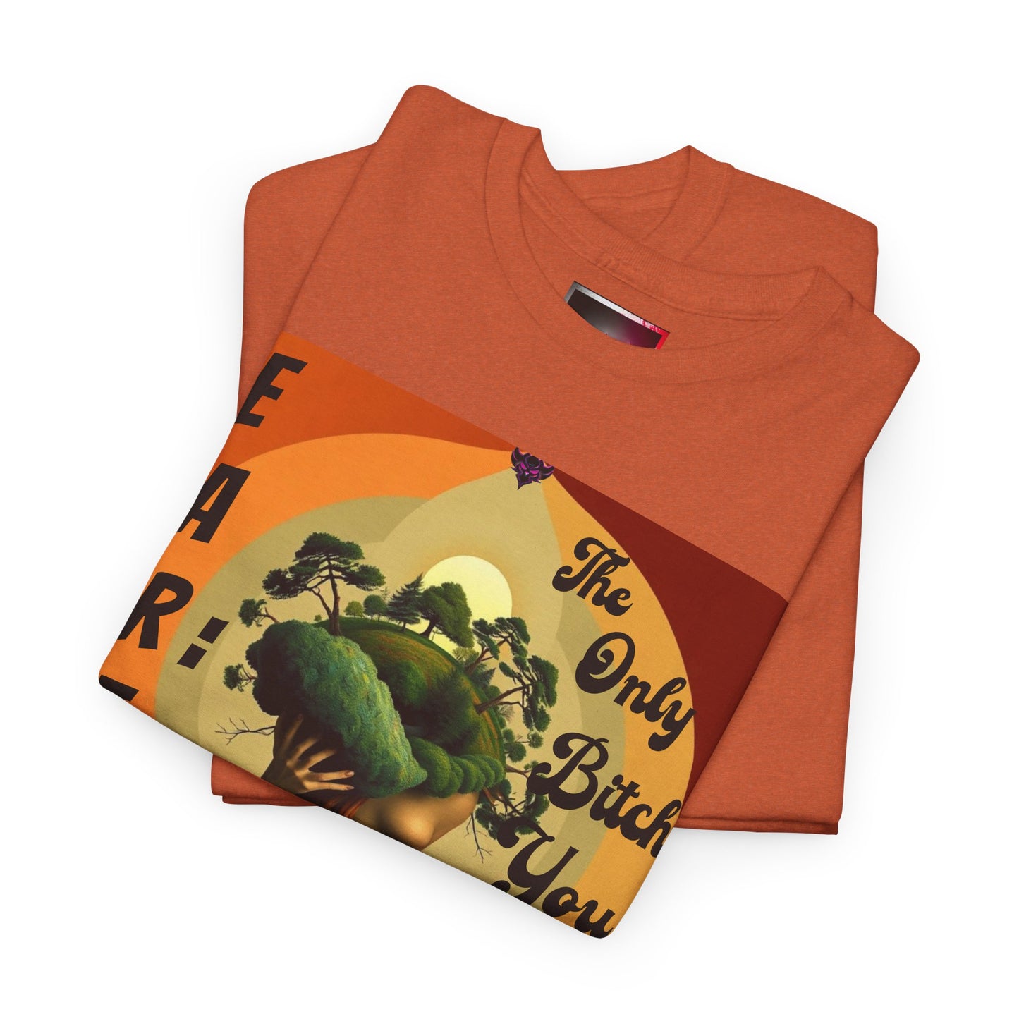 Earth-Inspired Unisex Heavy Cotton Tee - 'The Only Bitch You Can't Ghost'