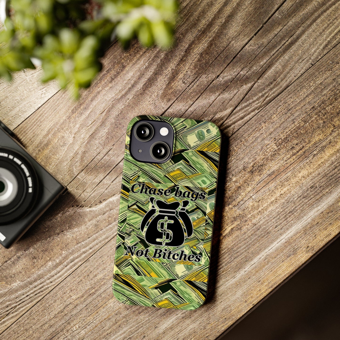 Chase Bags, Not Bitches-Phone Case