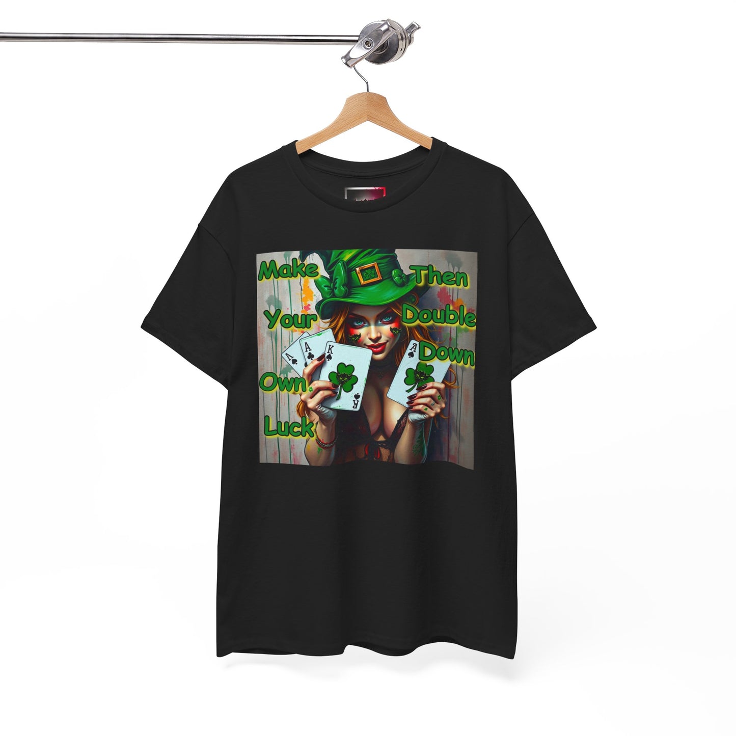 St. Patrick's Day Unisex Heavy Cotton Tee - "Make Your Own Luck Then Double Down" Fun Graphic Tee